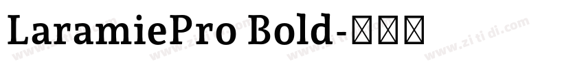 LaramiePro Bold字体转换